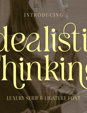 Idealistic Thinking Font